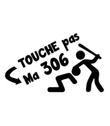 Stickers TOUCHE PAS MA 306
