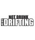 Stickers NO DRUNK JUST DRIFTING