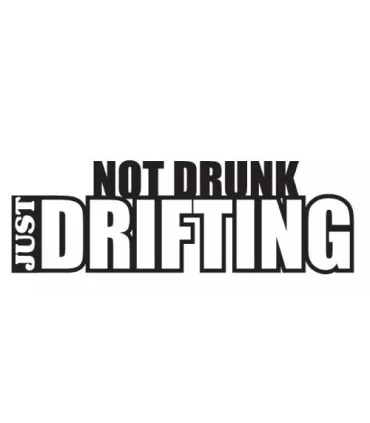 Stickers NO DRUNK JUST DRIFTING