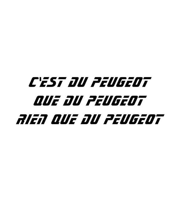 Stickers PHRASE PEUGEOT