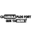 Stickers CA GUEULE PLUS FORT 2 ...