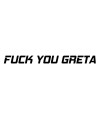 FUCK YOU GRETA 3