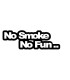 Stickers NO SMOKE NO FUN