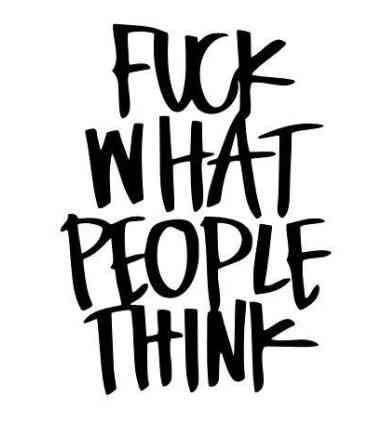 Stickers FUCK WHAT PEOPLE THINK
